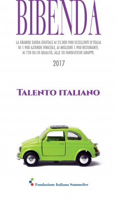 BIBENDA 2017 la Guida ai Migliori Vini, Grappe, Ristoranti e Oli d'Italia