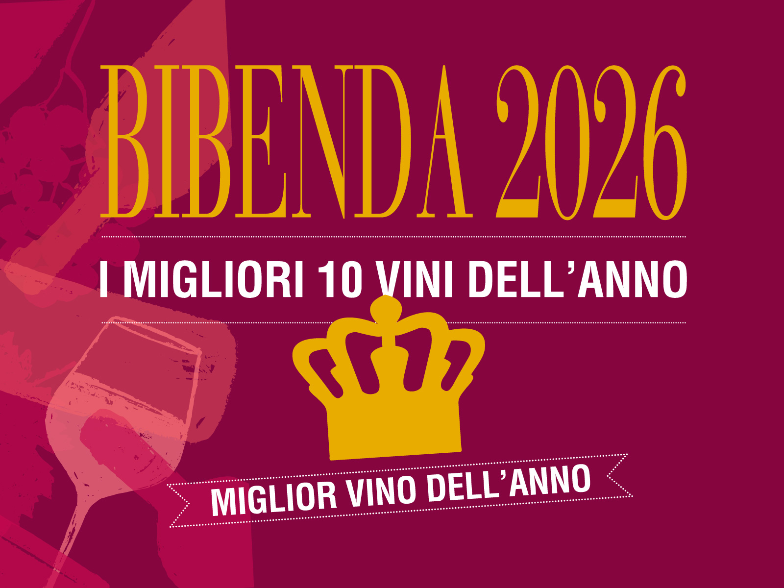 I 10 Migliori Vini di Bibenda 2026