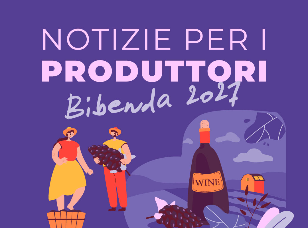 Notizie per i Produttori - Bibenda 2027