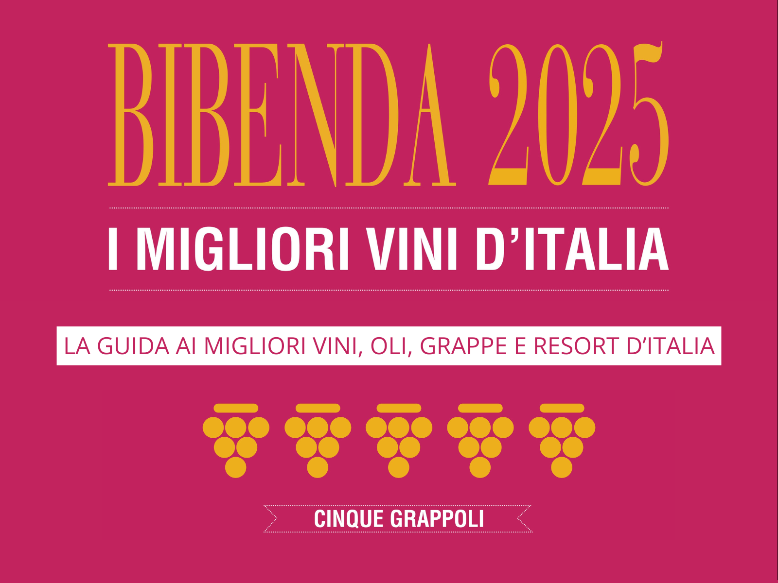 BIBENDA 2025 - 5 Grappoli Vino