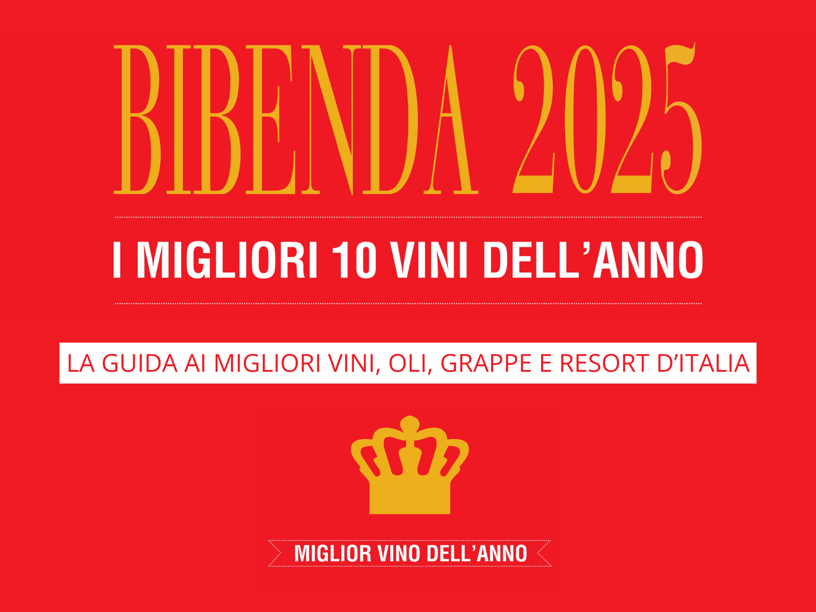 I Migliori Dieci Vini d’Italia secondo Bibenda 2025