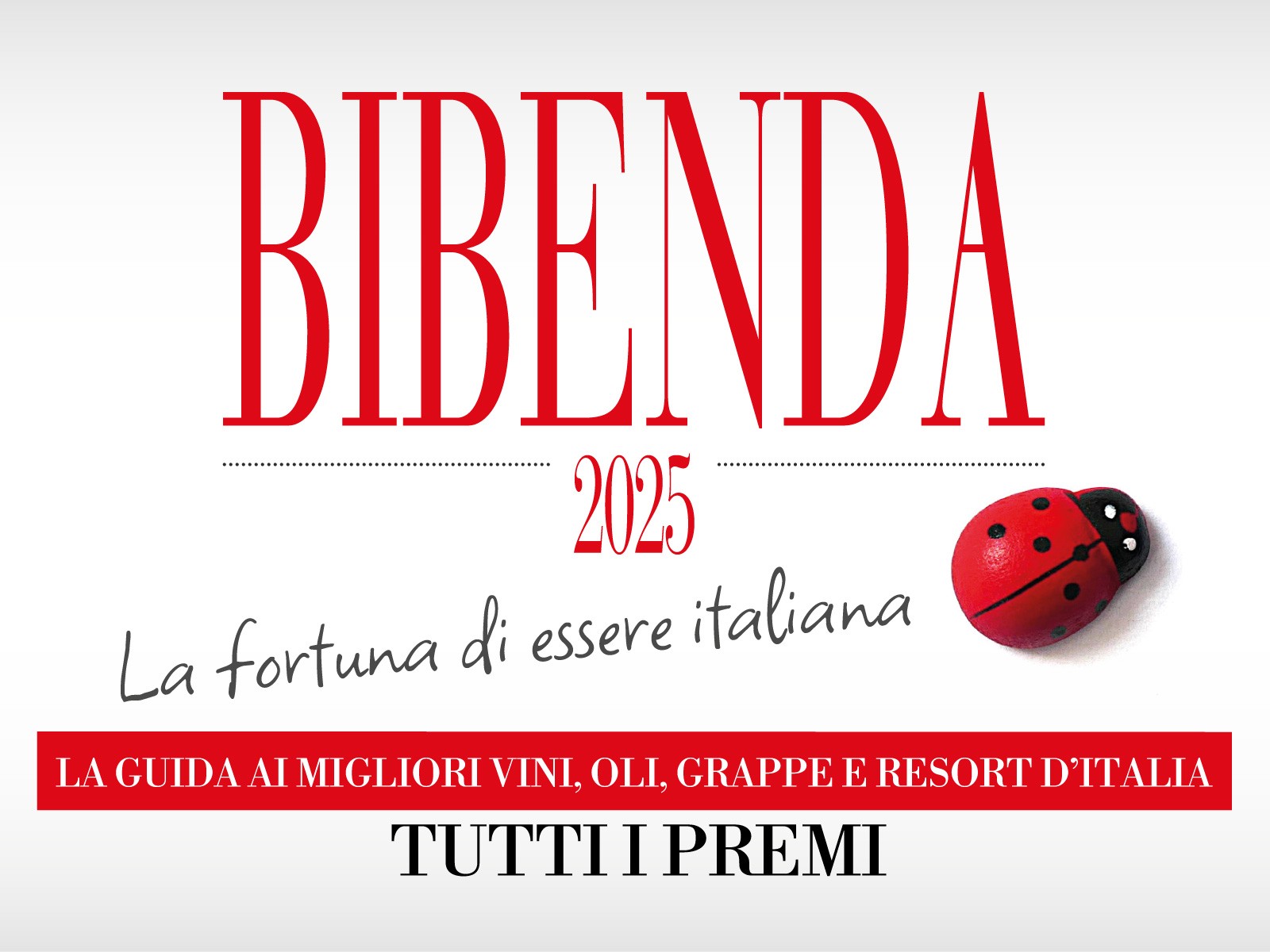 TUTTI I PREMI DI BIBENDA 2025